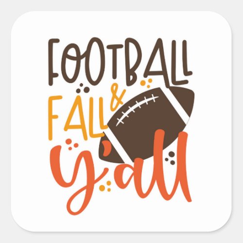 Football Fall  Yall Square Sticker