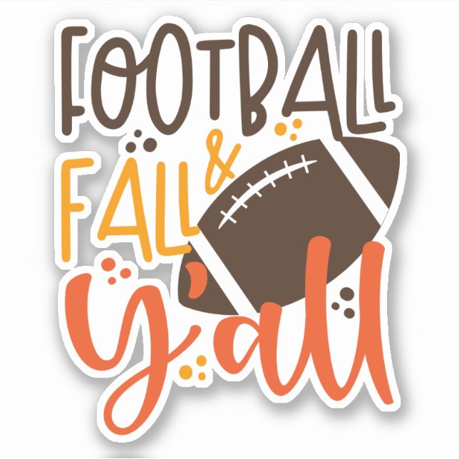 Football Fall & Y'all Sticker (Front)