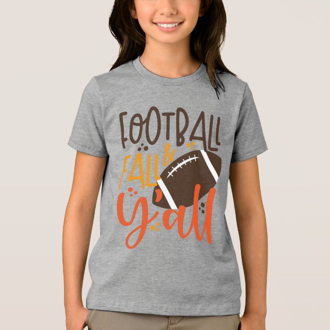Football Fall & Y'all Tri-Blend Shirt (Front)