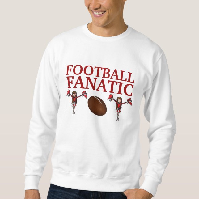 Football Fanatic Sweatshirt (Front)