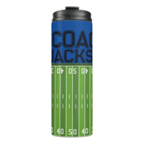 Football Field Coach personalized Thermal Tumbler
