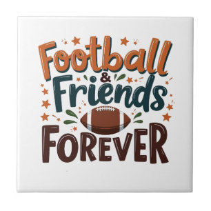 Football Friends Forever Fantasy Football Season Ceramic Tile