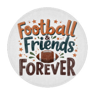 Football Friends Forever Fantasy Football Season Cutting Board