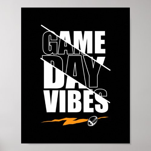 Football Game Day Vibes Funny Sayings Men Women Poster