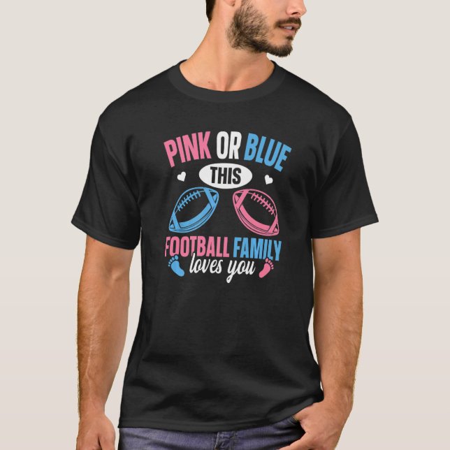 Football Gender Reveal Quote for a Football Loving T-Shirt (Front)