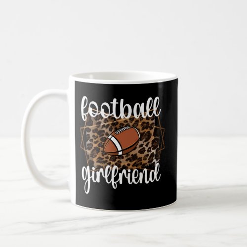 Football Girlfriend Proud Girlfriend Of A Football Coffee Mug