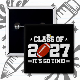 Football Graduation Go Time Senior Class of 2027 Button