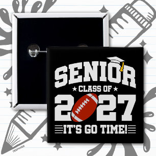 Football Graduation Go Time Senior Class of 2027 Button