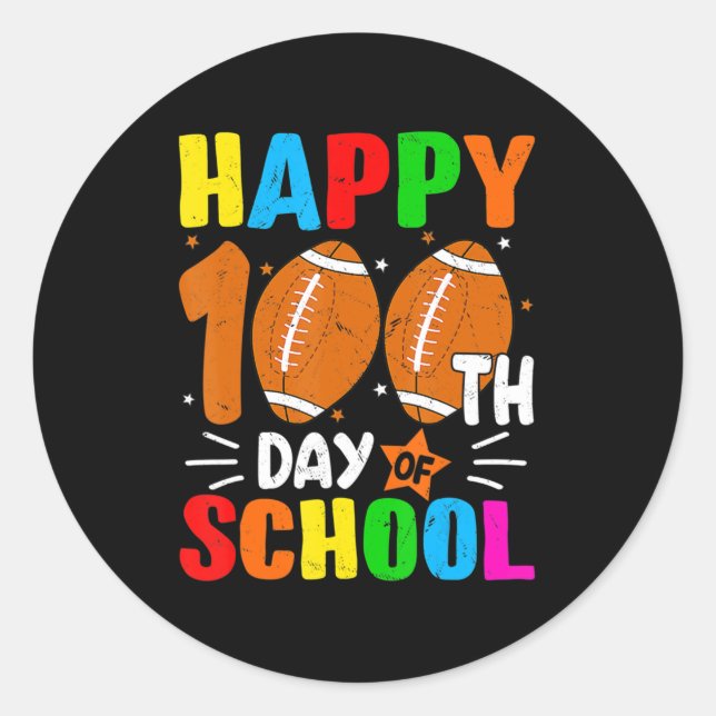 Football Happy 100th Day Of School  Kids Teacher  Classic Round Sticker (Front)