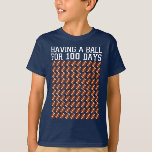 football having a ball for 100 days of school T_Shirt