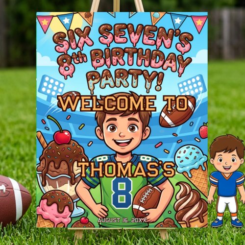 Football Ice Cream Drip Six Seven boy 8th Birthday Foam Board
