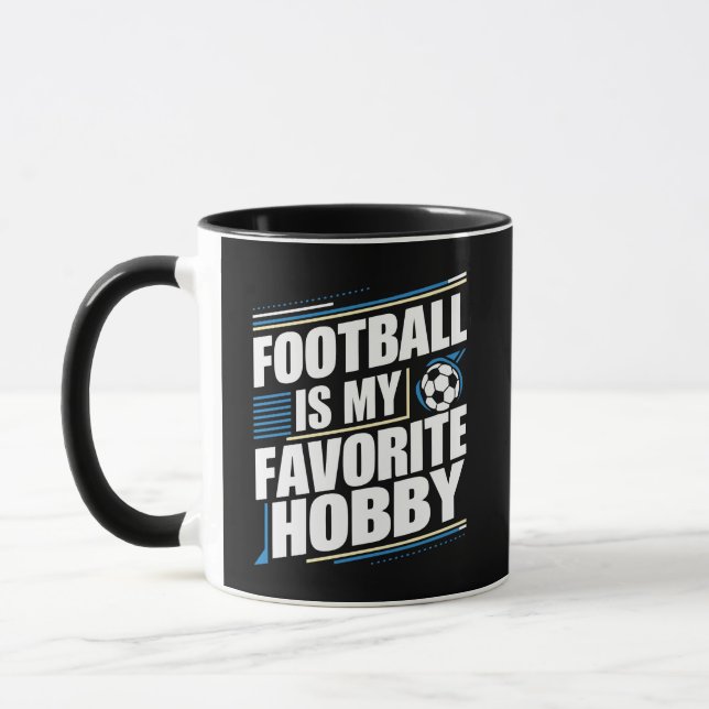 Football is my favorite hobby, sports mugs  (Left)