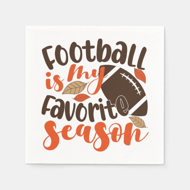 Football is My Favorite Sesaon Napkins (Front)