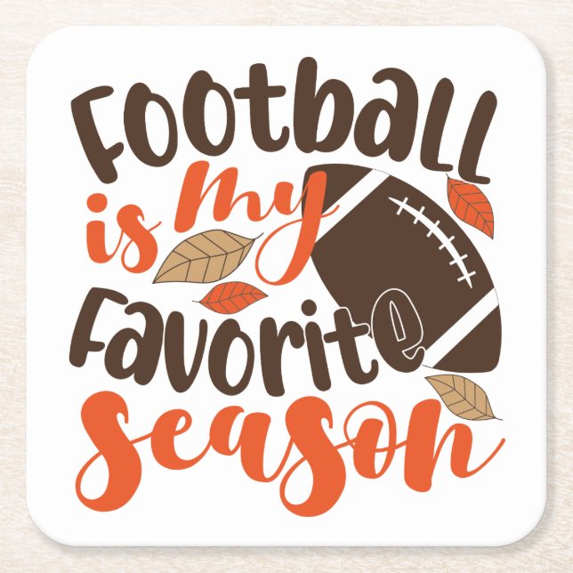 Football is My Favorite Sesaon Square Paper Coaster (Front)