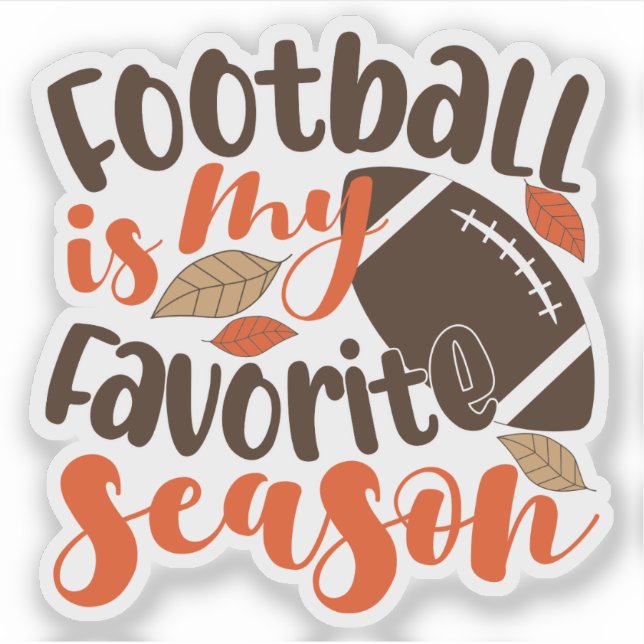 Football is My Favorite Sesaon Sticker (Front)