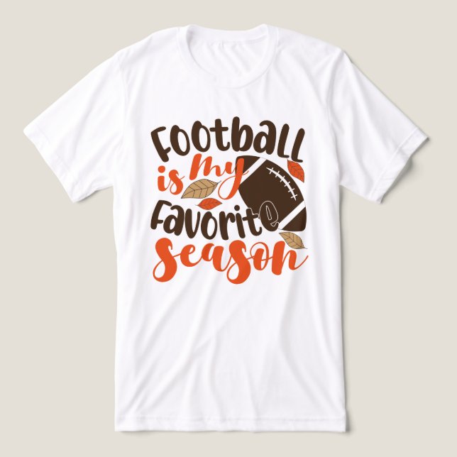 Football is My Favorite Sesaon Tri-Blend Shirt (Design Front)