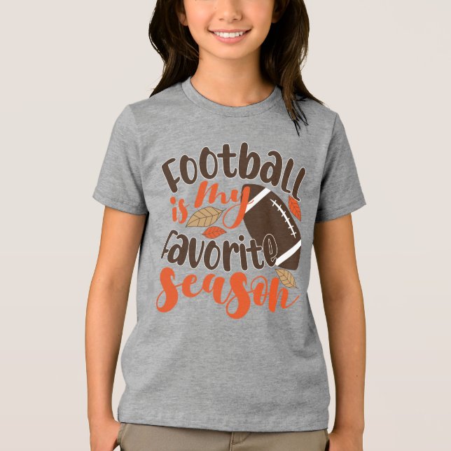 Football is My Favorite Sesaon Tri-Blend Shirt (Front)