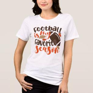 Football is My Favorite Sesaon Tri-Blend Shirt