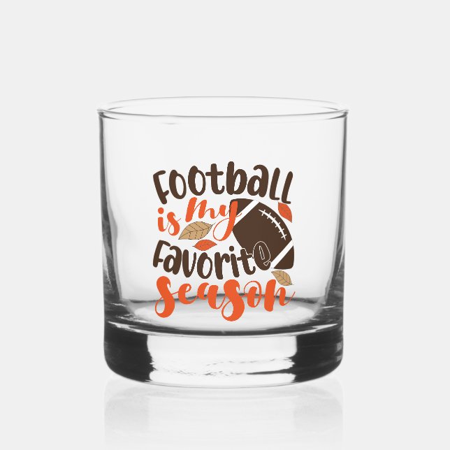 Football is My Favorite Sesaon Whiskey Glass (Front)