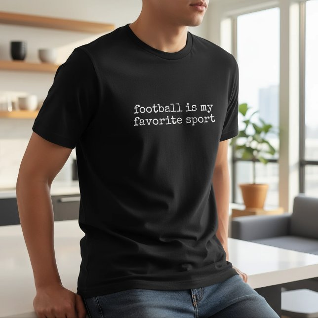 Football Is My Favorite Sport T-Shirt (Creator Uploaded)