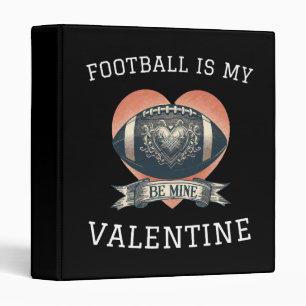 Football is My Valentine 3 Ring Binder