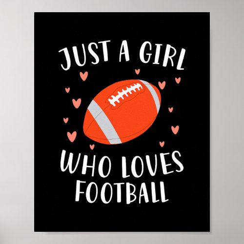 Football Just a Girl who Loves  Poster