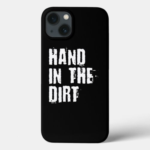 Football Lineman For Men Gloves Hand In The Dirt P iPhone 13 Case