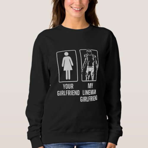 Football Lineman Girlfriend Offensive Defensive Pl Sweatshirt