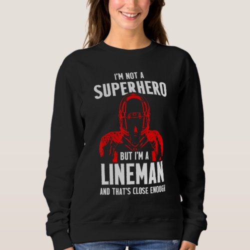 Football Lineman Hero Offensive Defensive Player 3 Sweatshirt
