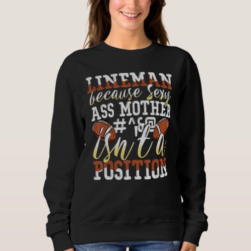 Football Lineman Offensive Lineman  Football Sweatshirt