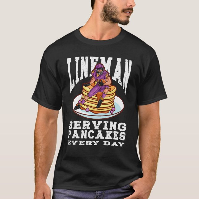 Football Lineman Pancakes Served Every Day Offensi T-Shirt (Front)