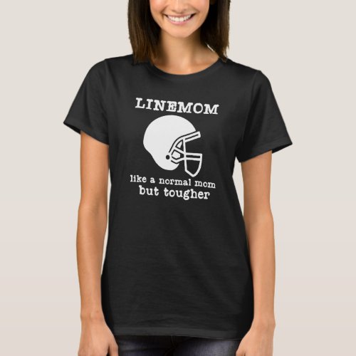 Football Lineman  Quote Line Mom Vintage T_Shirt