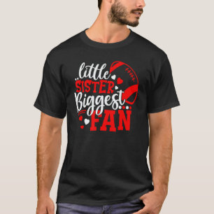 Football Little Sister Biggest Fan  Football Siste T-Shirt