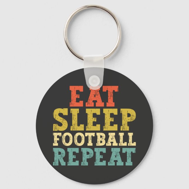 Football Lovers Eat Sleep Football Repeat Keychain (Front)
