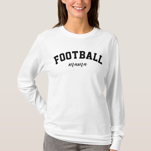 Football Mama Cute Sports Mom University College T-Shirt (Front)