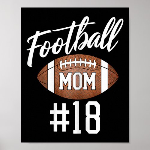 Football Mom 18 Funny Mother Woman Touchdown Girl Poster