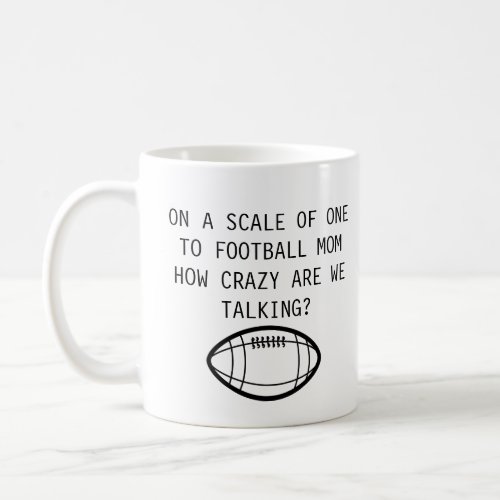 Football Mom  Funny Mug