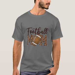 Football Mom Funny Sport Leopard Football Sporty T-Shirt