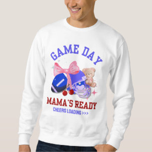 Football Mom GAME'S DAY MAMA'S READY Sweatshirt