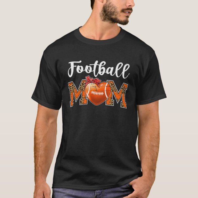 Football Mom Leopard Game Day Mom Life Mother s Da T-Shirt (Front)