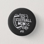 Football Mom Life High School Sports Gameday Button at Zazzle