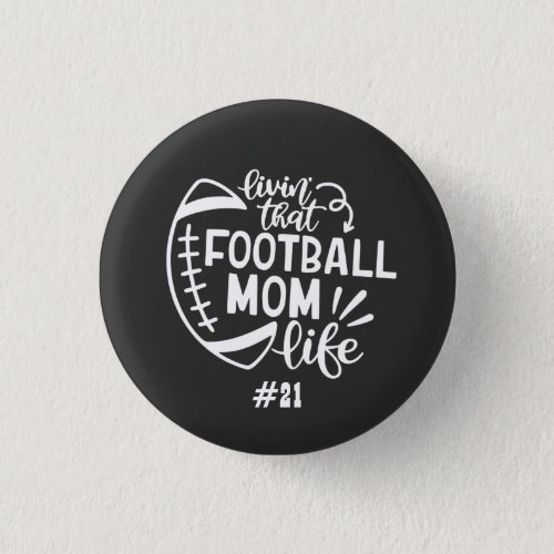 Football mom life high school sports gameday button