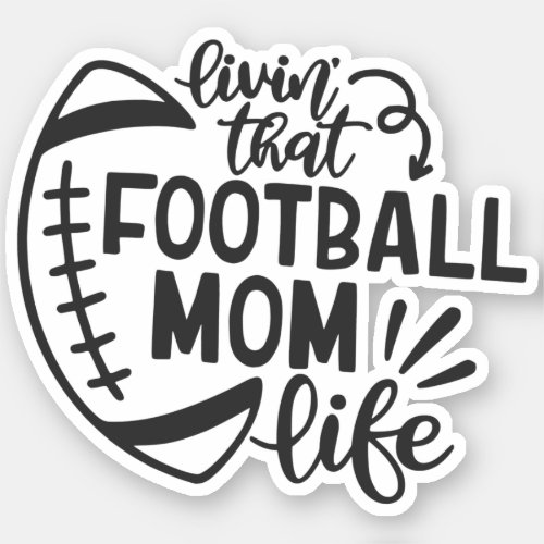 football mom life sports mom gift sticker