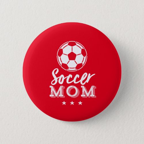Football Mom Proud Mother of Soccer Player Kid Button