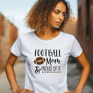 Football Mom & Proud of It T-Shirt