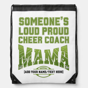 Football Mom SOMEONE'S LOUD PROUD CHEER COACH MAMA Drawstring Bag