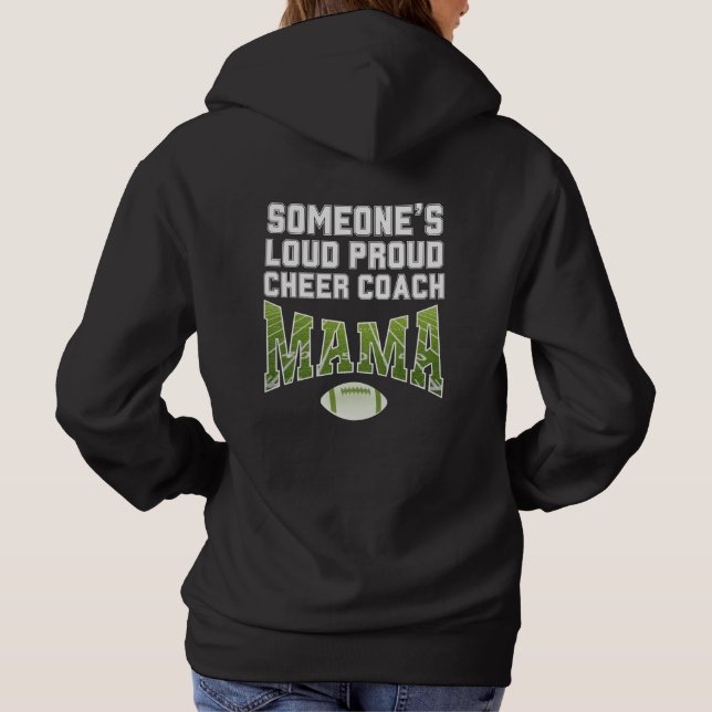 Football Mom SOMEONE'S LOUD PROUD CHEER COACH MAMA Hoodie (Back)