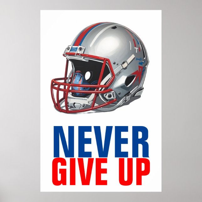 Football Motivational Never Give Up  Poster (Front)