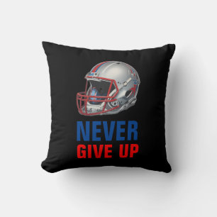Football Motivational Never Give Up  Throw Pillow