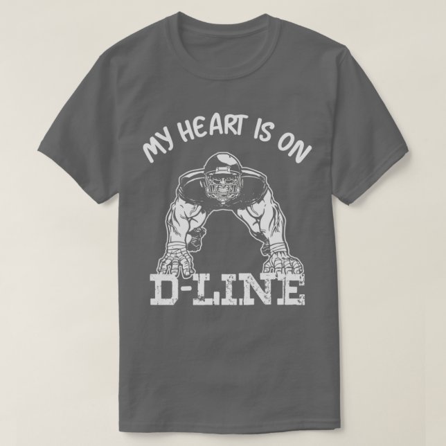 Football My Heart Is On The Line Defensive Lineman T-Shirt (Design Front)